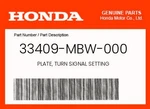 Honda Genuine Plate, Turn Signal Setting 33409-MBW-000. Fixed Price $6.02.